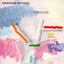 Marianne Faithfull : A Child's Adventure
